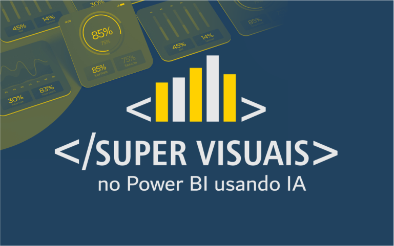 Super Visuais no Power BI com IA